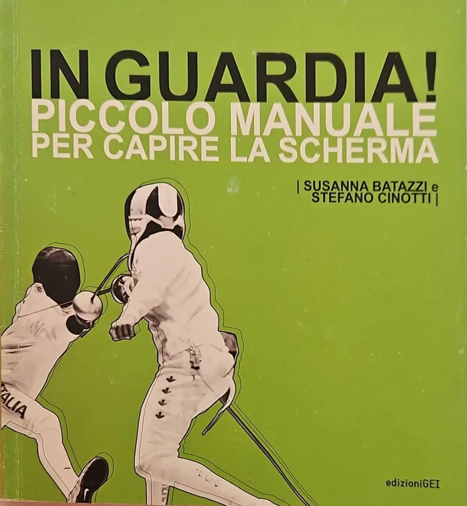Libro "IN GUARDIA - Piccolo manuale per capire la scherma"